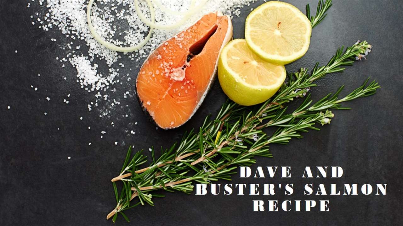 Dave and Buster's Salmon Recipe